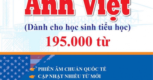 Từ Điển Anh Việt Dành Cho Học Sinh Tiểu Học 195.000 Từ