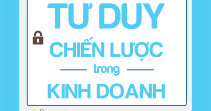 Nghê Thuâ t Tư Duy Chiê n Lươ c Trong Kinh Doanh