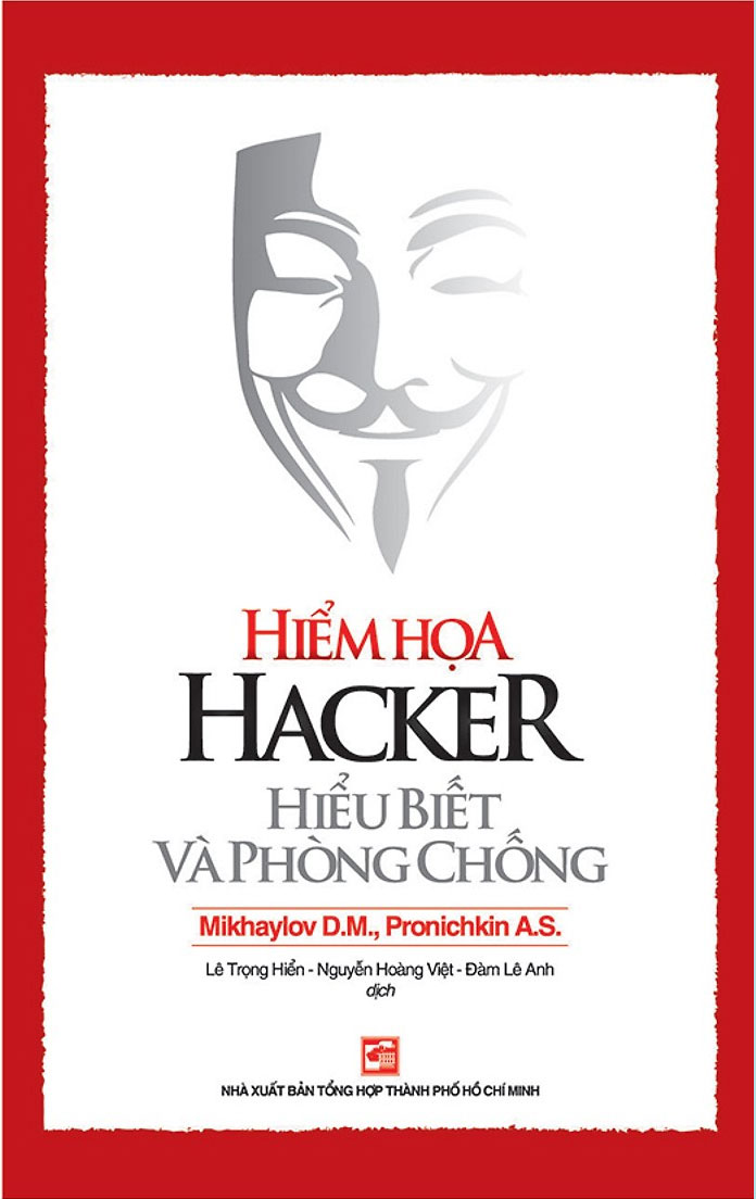 Hiểm Họa Hacker - Hiểu Biết Và Phòng Chống