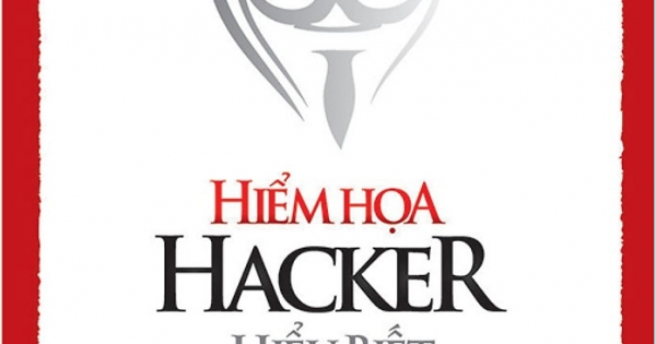 Hiểm Họa Hacker - Hiểu Biết Và Phòng Chống