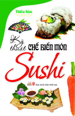 Kỹ Thuật Chế Biến Món Sushi
