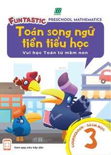 Toán Song Ngữ Tiền Tiểu Học - Sách Học 3