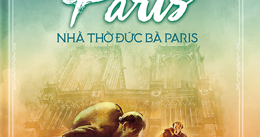 Nhà Thờ Đức Bà Paris (Notre Dame De Paris) (Bi a Cư ng)