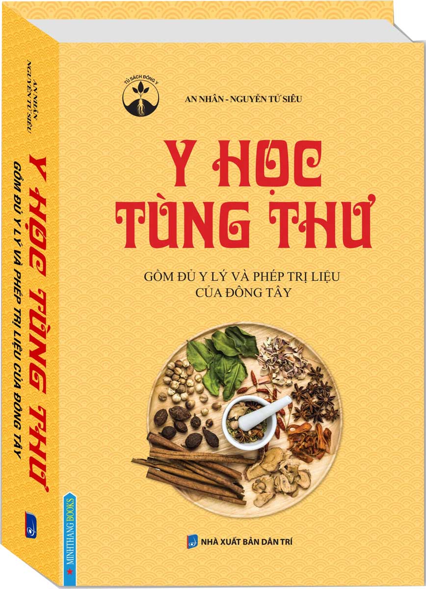 Y Học Tùng Thư - Gồm Đủ Y Lý Và Phép Trị Liệu Của Đông Tây