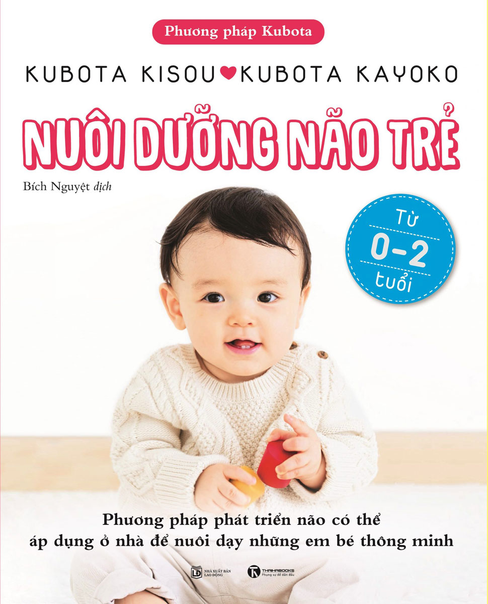 Nuôi Dưỡng Não Trẻ Từ 0 - 2 Tuổi