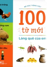 Làng Quê Của Em (Bộ Bé Học Tiếng Việt - 100 Từ Mới)