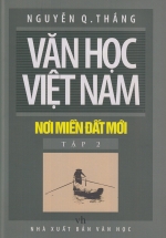 Văn Học Việt Nam Nơi Miền Đất Mới - Tập 2