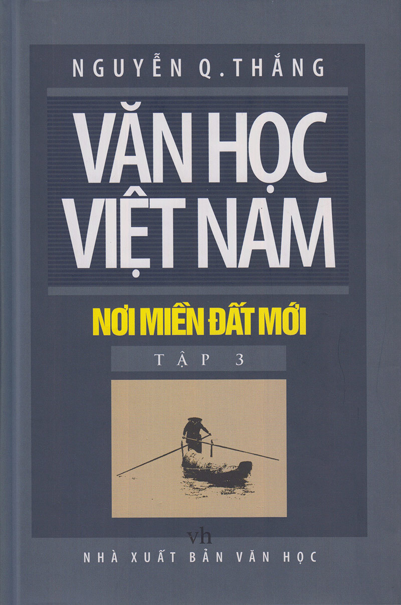 Văn Học Việt Nam Nơi Miền Đất Mới - Tập 3