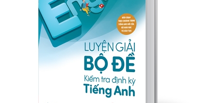 Luyện Giải Bộ Đề Kiểm Tra Định Kỳ Tiếng Anh 12