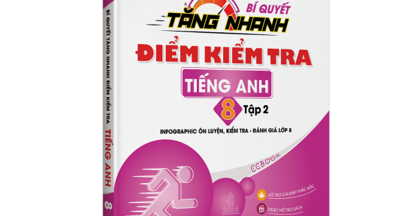 Bí Quyết Tăng Nhanh Điểm Kiểm Tra Tiếng Anh 8 Tập 2