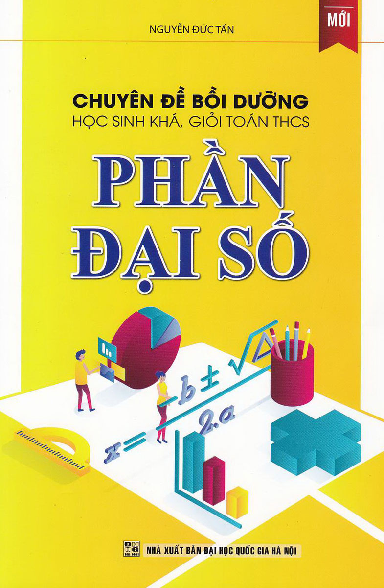 Chuyên Đề Bồi Dưỡng Học Sinh Khá, Giỏi Toán Thcs Phần Đại Số