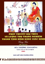 Phật Thuyết Đại Thừa Vô Lượng Thọ Trang Nghiêm Thanh Tịnh Bình Đẳng Giác Kinh Giảng Giải (Quyển 5)