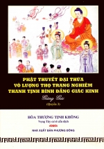 Phật Thuyết Đại Thừa Vô Lượng Thọ Trang Nghiêm Thanh Tịnh Bình Đẳng Giác Kinh Giảng Giải (Quyển 3)
