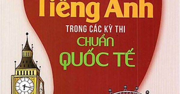 Nâng Cao Kỹ Năng Viết Tiếng Anh Trong Các Kỳ Thi Chuẩn Quốc Tế