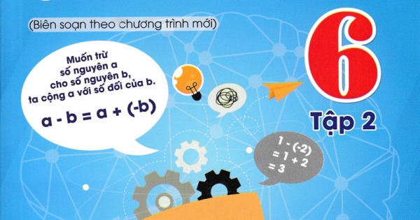 Phát Triển Tư Duy Sáng Tạo Giải Toán 6 - Tập 2 (Biên Soạn Theo Chương Trình Mới)