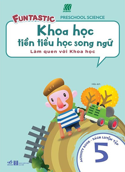 Khoa Học Tiền Tiểu Học Song Ngữ - Sách Luyện Tập 5