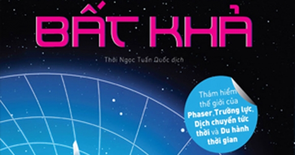 Vật Lý Của Những Điều Tưởng Chừng Bất Khả