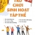 Trò Chơi Sinh Hoạt Tập Thể: Tập 2