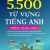 5500 Từ Vựng Tiếng Anh Thông Dụng Nhất