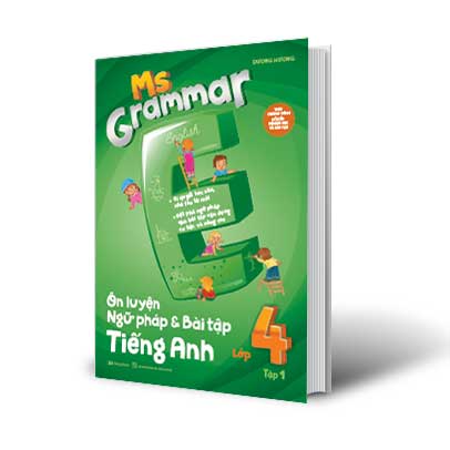 Ms Grammar Ôn Luyện Ngữ Pháp Và Bài Tập Tiếng Anh Lớp 4 Tập 1