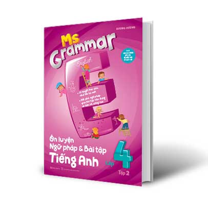 Ms Grammar Ôn Luyện Ngữ Pháp Và Bài Tập Tiếng Anh Lớp 4 Tập 2