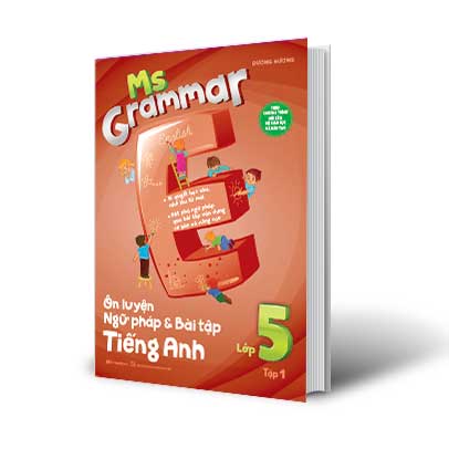 Ms Grammar Ôn Luyện Ngữ Pháp Và Bài Tập Tiếng Anh Lớp 5 Tập 1