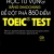 Học Từ Vựng Bằng Shadowing Để Đột Phá 860 Điểm Toeic Test