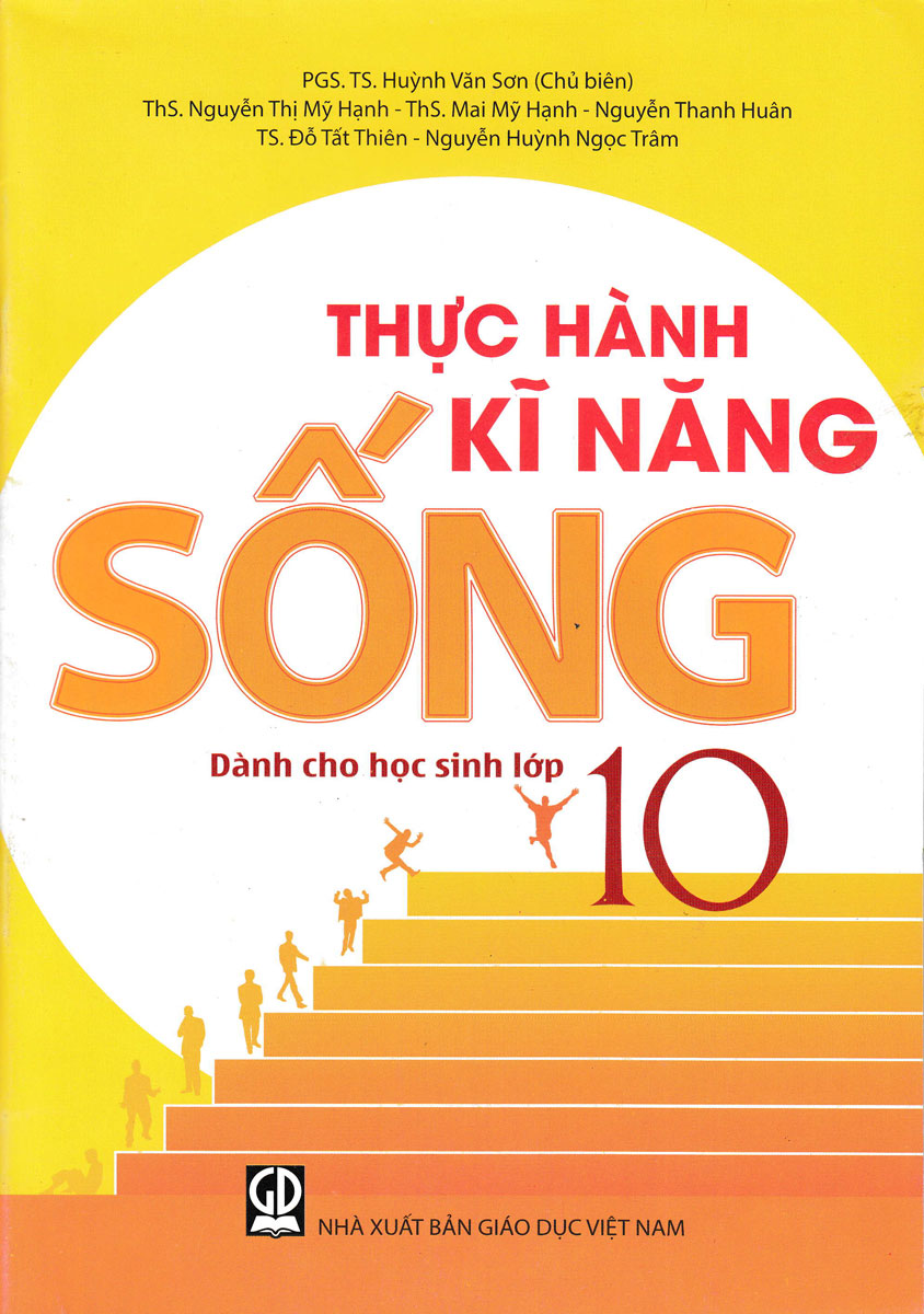 Thực Hành Kĩ Năng Sống Dành Cho Học Sinh Lớp 10