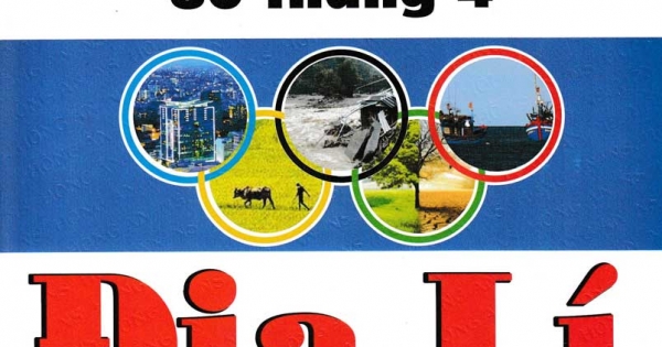 Tổng Tập Đề Thi Olympic 30 Tháng 4 Môn Địa Lí Lớp 11 (Từ Năm 2014 Đến Năm 2018)