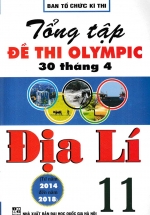 Tổng Tập Đề Thi Olympic 30 Tháng 4 Môn Địa Lí Lớp 11 (Từ Năm 2014 Đến Năm 2018)
