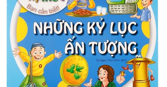 Những Điều Kỳ Thú - Những Kỷ Lục Ấn Tượng
