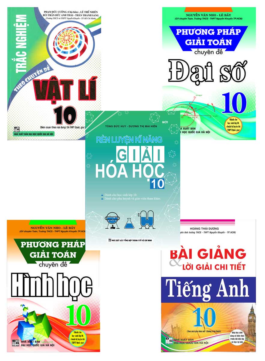 Combo Sách Tham Khảo Lớp 10 Do Giáo Viên Trường THCS Và THPT Nguyễn Khuyến Biên Soạn