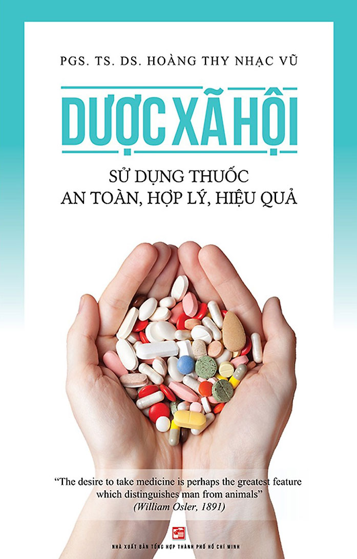 Dược Xã Hội - Sử Dụng Thuốc An Toàn, Hợp Lý, Hiệu Quả