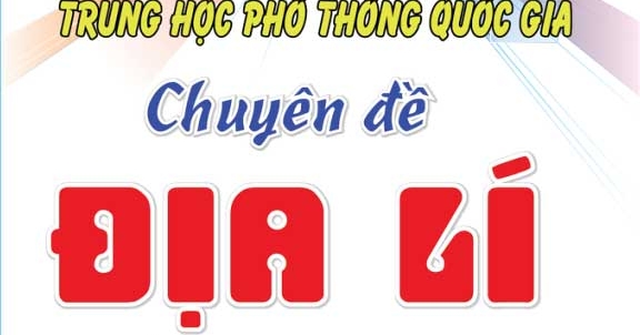 Cấu Trúc Đề Thi THPT Quốc Gia Chuyên Đề Địa Lí