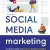 Social Media Marketing - Chiến Lược Thu Hút Khách Hàng Trong Thời Đại 4.0
