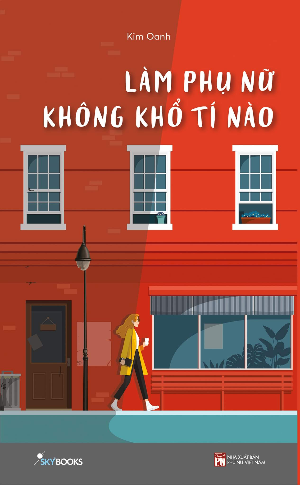 Làm Phụ Nữ Không Khổ Tí Nào