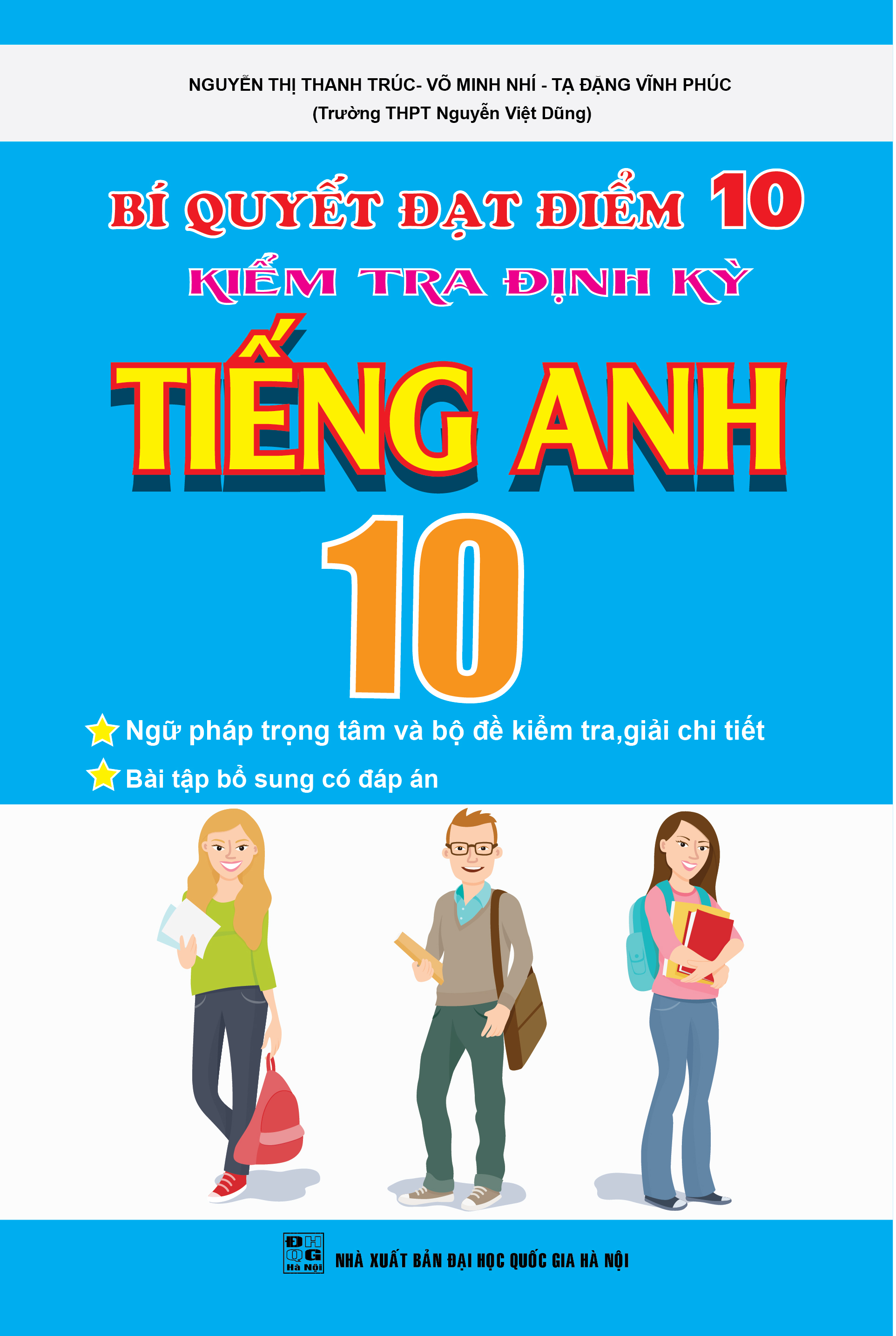 Bí Quyết Đạt Điểm 10 Kiểm Tra Định Kì Tiếng Anh 10 