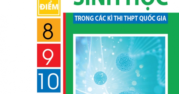 Phân Tích Tư Duy Giải Câu Điểm 8-9-10 Sinh Học Trong Các Kì Thi THPT Quốc Gia
