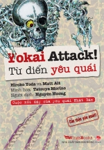 Yokai Attack: Từ Điển Yêu Quái - Cuộc Trổi Dậy Của Yêu Quái Nhật Bản - Cẩn Thận Yêu Quái