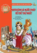 Napoléon Và Nước Pháp Đế Chế Thứ Nhất