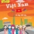 Đông Nam Á - Những Điều Tuyệt Vời Bạn Chưa Biết: Việt Nam - Vẻ Đẹp Bất Tận