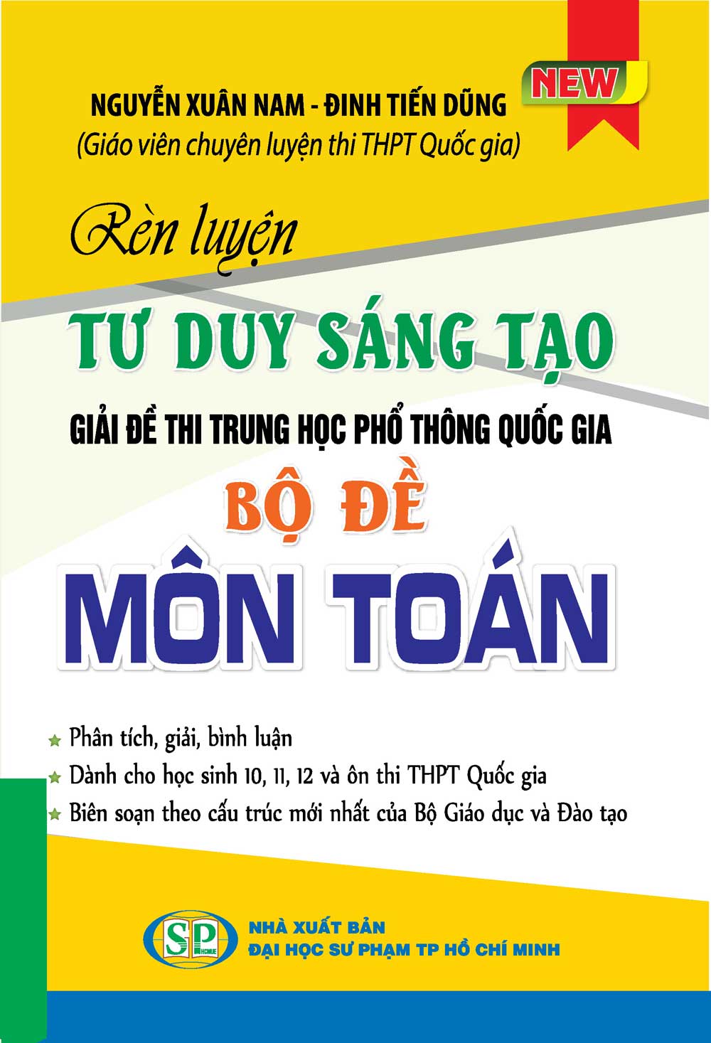 Rèn Luyện Tư Duy Sáng Tạo Giải Đề Thi Thpt Quốc Gia Bộ Đề Môn Toán Phương Pháp Tự Luận