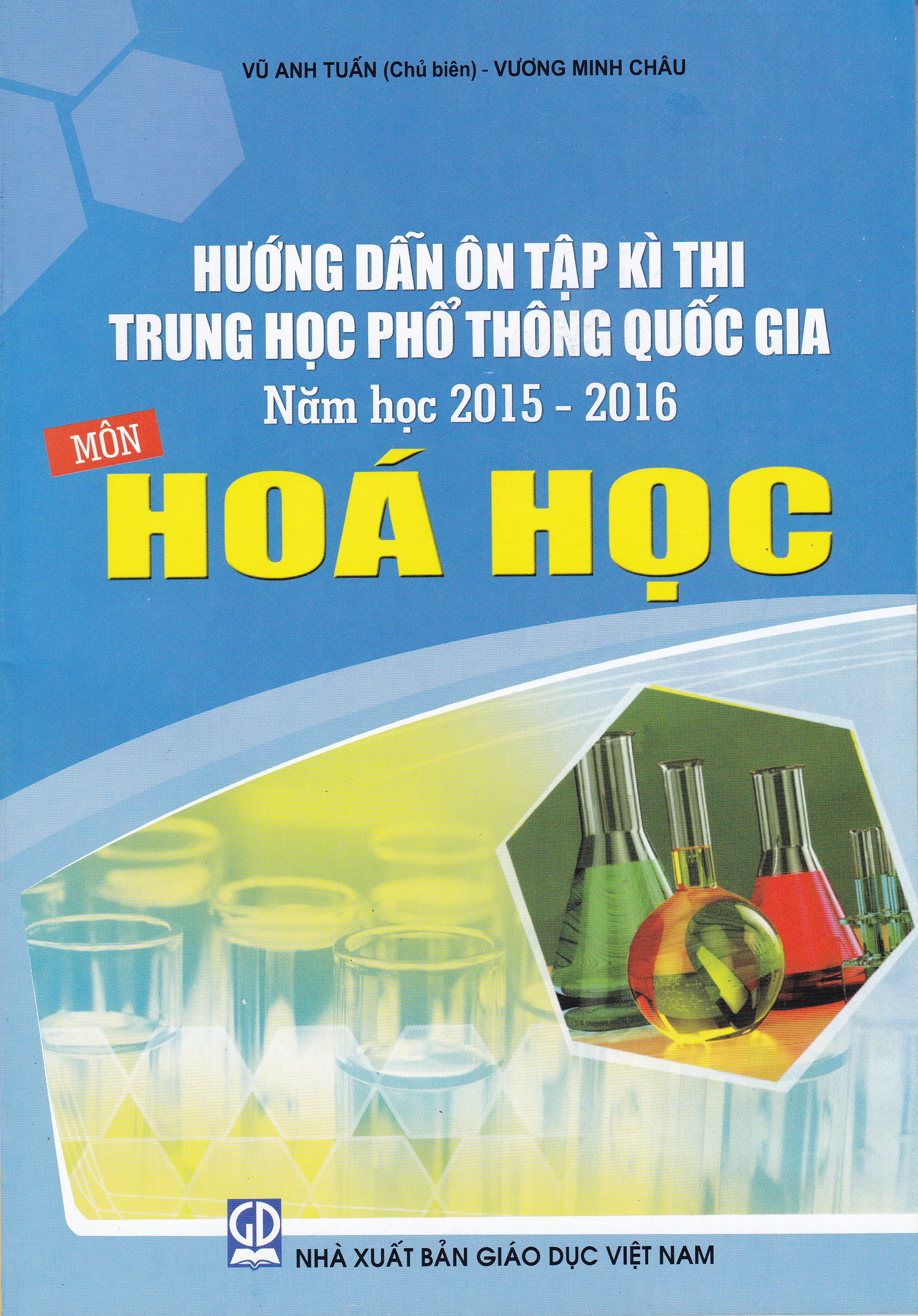 Hướng Dẫn &Ocirc;n Tập K&igrave; Thi Trung Học Phổ Th&ocirc;ng Quốc Gia Năm Học 2015 - 2016 M&ocirc;n H&oacute;a Học 