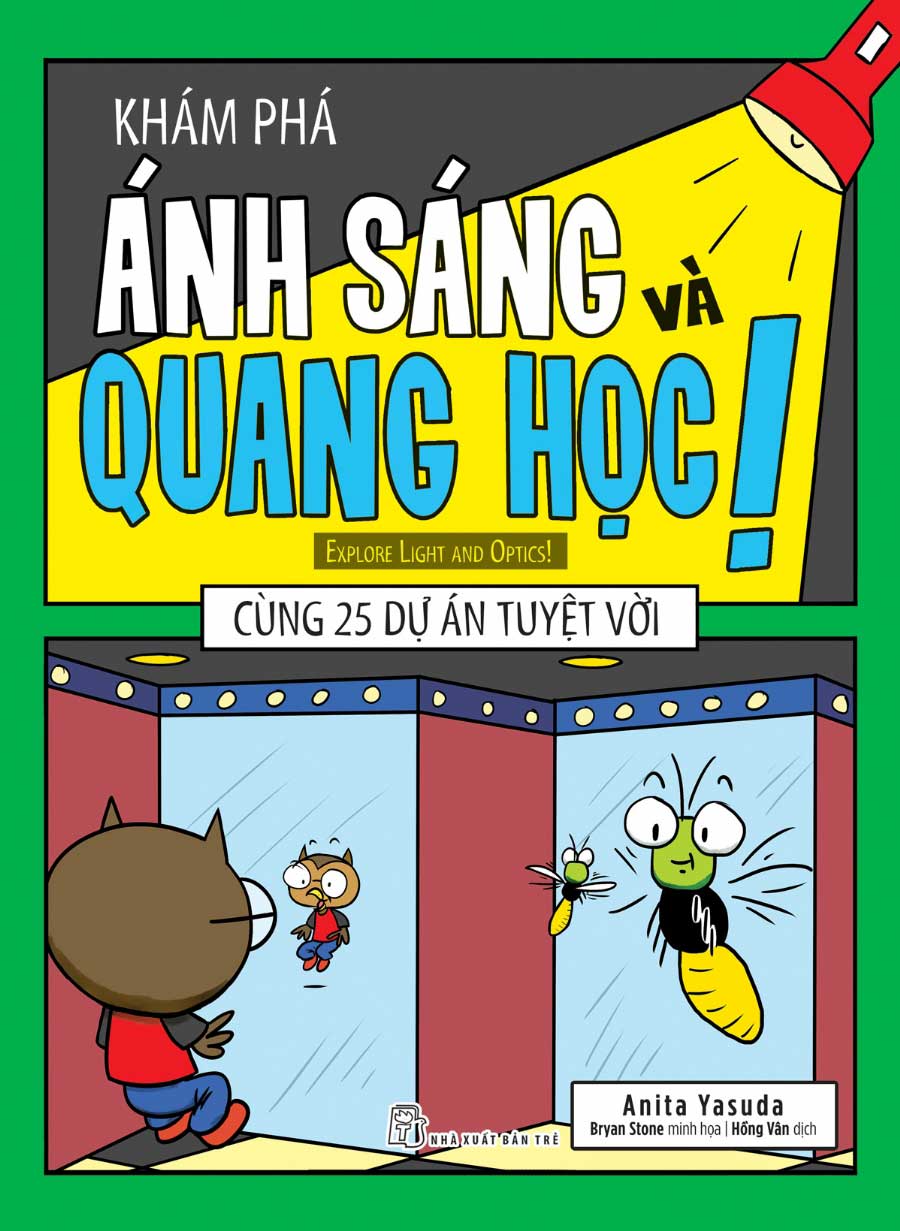 Khám Phá Ánh Sáng Và Quang Học - Cùng 25 Dự Án Tuyệt Vời