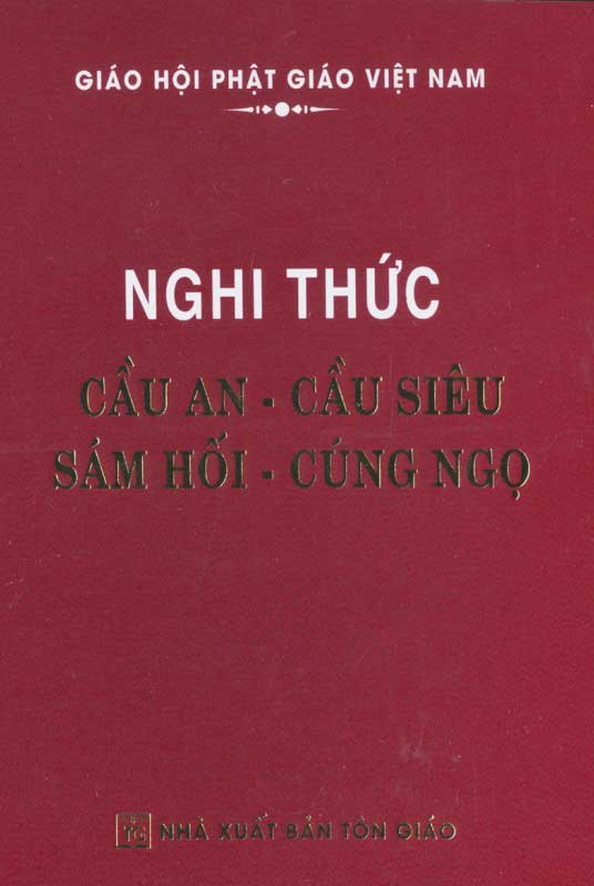 Nghi Thức Cầu An - Cầu Siêu - Sám Hối - Cúng Ngọ