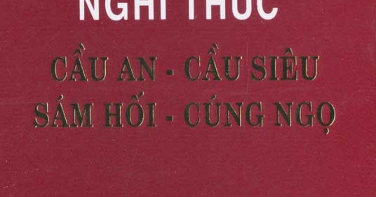 Nghi Thức Cầu An - Cầu Siêu - Sám Hối - Cúng Ngọ