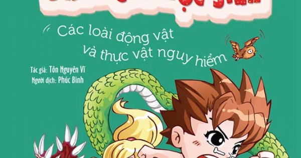 Wow! Những Bí Mật Kỳ Diệu Dành Cho Học Sinh - Các Loài Động Vật Và Thực Vật Nguy Hiểm