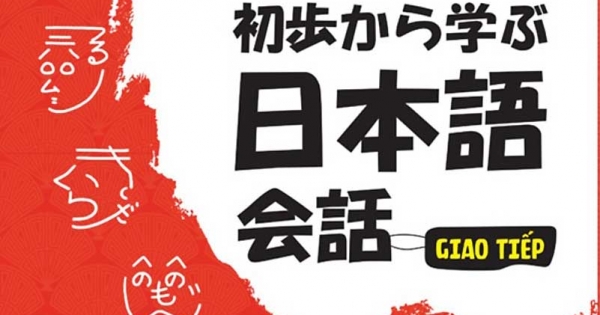 Tiếng Nhật Thật Đơn Giản Trong Giao Tiếp Hằng Ngày - Sơ Trung Cấp 3