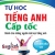 Tự Học Tiếng Anh Cấp Tốc Kèm CD