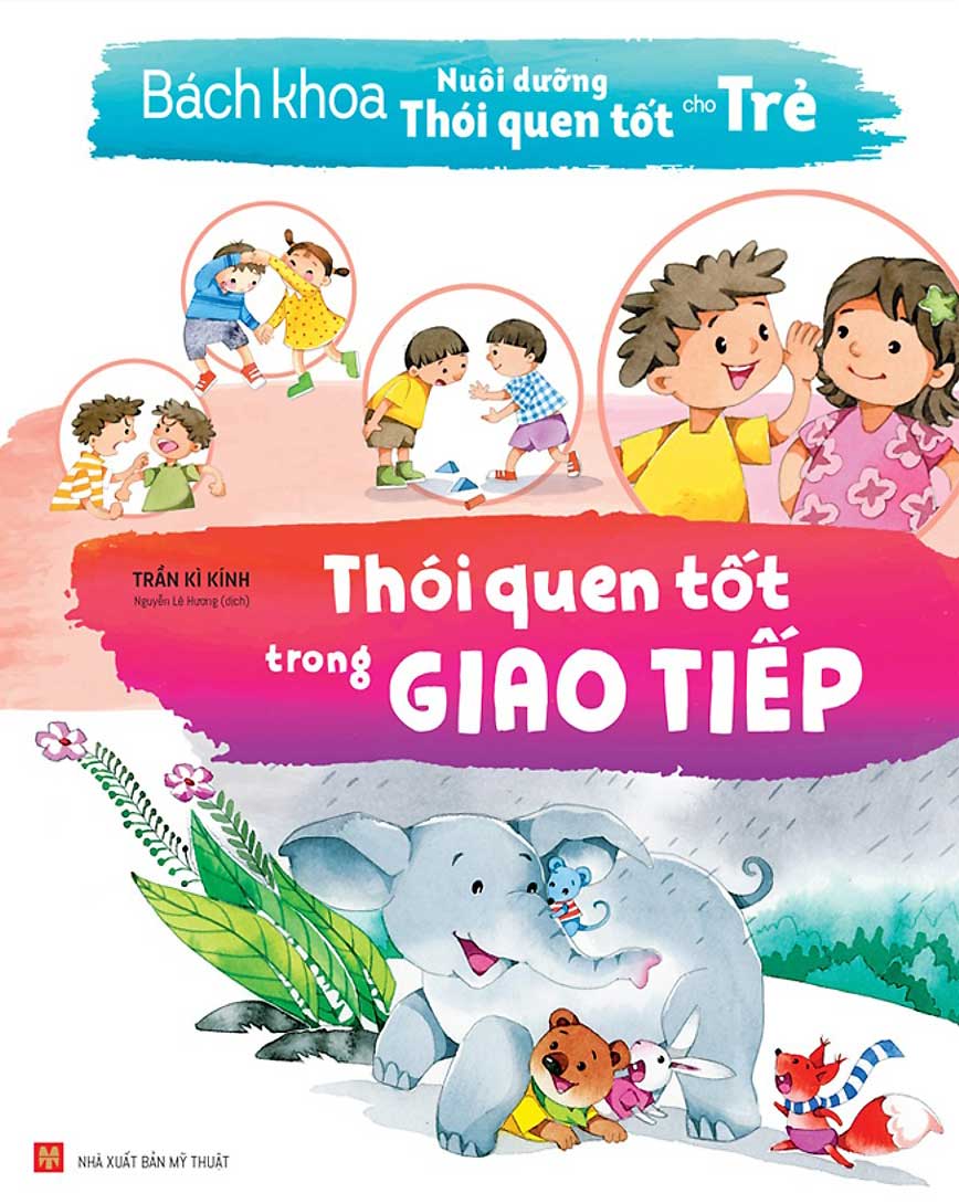 Bách Khoa Nuôi Dưỡng Thói Quen Tốt Cho Trẻ - Thói Quen Tốt Trong Giao Tiếp